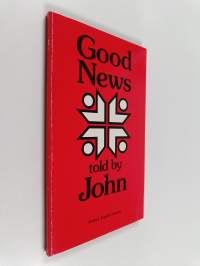 Good News Told by John