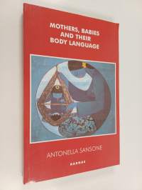 Mothers, babies, and their body language