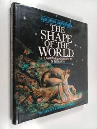 The Shape of the World - The Mapping and Discovery of the Earth