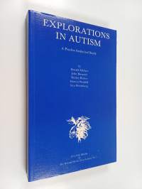 Explorations in Autism - A Psycho-analytical Study