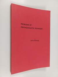 Problems of Psychoanalytic Technique