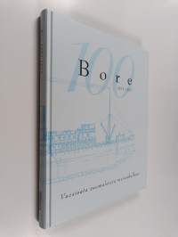 Bore 1897-1997 : vuosisata suomalaista merenkulkua