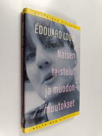 Naisen taistelut ja muodonmuutokset