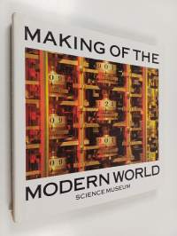 Making of the Modern World - Milestones of Science and Technology