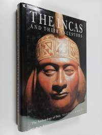The Incas and their ancestors : the archaeology of Peru