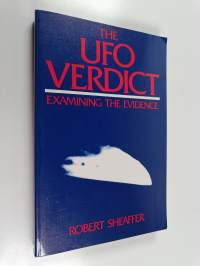 The UFO Verdict - Examining the Evidence