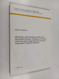 Metabolic and Nutritional Effects of Intensified Dietary Therapy in Patients with Recently Diagnosed Non-Insulin-Dependent Diabetes Mellitus (signeerattu, tekijän...