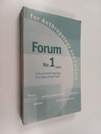Forum 1/2004 : Cultural Anthropology : The State of the Field