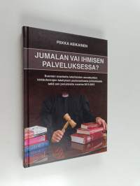 Jumalan vai ihmisen palveluksessa? : Suomen evankelis-luterilaisten seurakuntien kirkkoherrojen käsitykset pastoraa-lisesta johtamisesta sekä sen perusteista vuos...