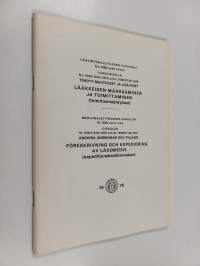 Lääkintöhallituksen yleiskirje no 1556 sekä siihen yleiskirjeillä no 1592/19.03.1975 ja no 1596/07.05.1975 tehdyt muutokset ja lisäykset