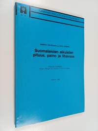 Suomalaisten aikuisten pituus, paino ja lihavuus