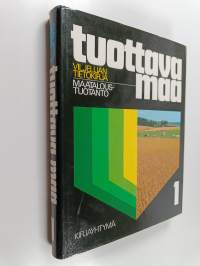 Tuottava maa, viljelijän tietokirja 1 - Maataloustuotanto