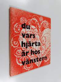 Du vars hjärta är hos vänstern