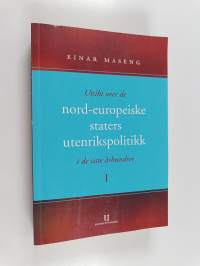 Utsikt over de nord-europeiske staters utenrikspolitikk i de siste århundrer