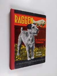 Raggen : berättelse för ungdom om en strävhårig foxterrier