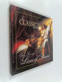 Opera favourites : Lives of passion (In Classical Mood, 49)