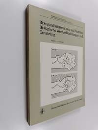 Biological interrelations and nutrition Biologische Wechselbeziehungen und Ernährung