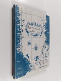 The Archipelago as a Focus for Interdisciplinary Research : Proceedings of the International Conference Afloat 28th August-1st September 1978, in the Finnish Arch...