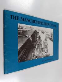 The Manchester Ship Canal - A Short History