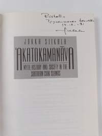 Akatokamanāva : Myth, history and society in the Southern Cook Islands (signeerattu, tekijän omiste)