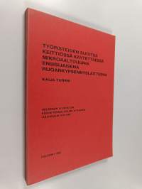 Työpisteiden sijoitus keittiössä kaytettäessä mikroaaltouunia ensisijaisena ruoankypsennyslaitteena (signeerattu, tekijän omiste)
