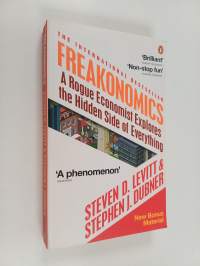 Freakonomics : a rogue economist explores the hidden side of everything