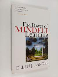The power of mindful learning