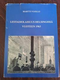 Lestadiolaisuus Helsingissä vuoteen 1963