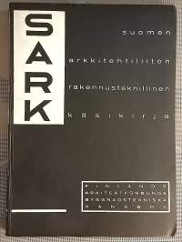 Suomen Arkkitehtiliiton rakennusteknillinen käsikirja 1937-38