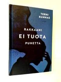 Rakkaani ei tuota puhetta