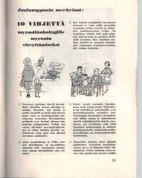 Työtoveri n:o 6 / 1961. Osuusliikkeiden toimihenkilöiden ammatti lehti.Paljon tietoa palvelusta, tavaran esille laitosta, eilisestä leivästä jne. ..