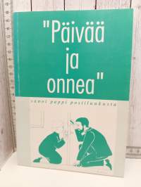 &quot;Päivää ja onnea&quot; sanoi pappi postiluukusta