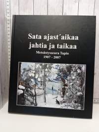Sata ajast´aikaa jahtia ja taikaa