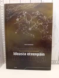 Pelisuunnittelijan käsikirja  Ideasta eteenpäin