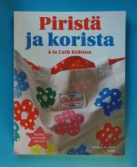 Piristä ja korista a la Cath Kidston.