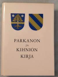 Parkanon ja Kihniön kirja [ Parkanon historiaa Kihniön historiaa ]