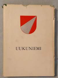 Uukuniemi - rajan halkoma pitäjä [ Uukuniemen historia. Uudistettu painos ]