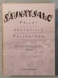 Päivät seutuvilla Päijänteen : säynätsalolaisten kirja [ Säynätsalo Jyväskylä Säynätsalon historiaa ]