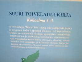 Suuri toivelaulukirja 1-3 - 200 suosituinta sävelmää koottuna tähän ensimmäisistä kolmesta julkaisusta