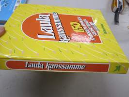 Laula kanssamme - 150 kaikkien aikojen suosituinta laulua, sanat ja nuotit