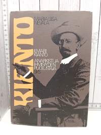 Ilmari Kianto - Anarkisti ja ihmisyyden puolustaja