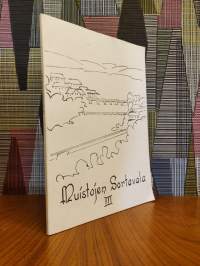 Muistojen Sortavala III : Sortavalan evakot - Muisteluksia 1939 - 1945 evakkotaipaleilta