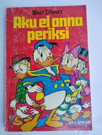 Aku ei anna periksi - Aku Ankka taskukirja 26
