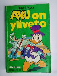 Aku on yliveto - Aku Ankka taskukirja 31