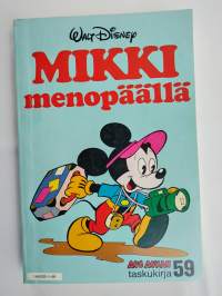 Mikki menopäällä - Aku Ankka taskukirja 59