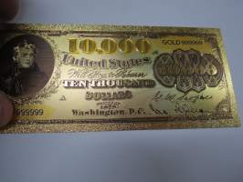 Ten Thousand (10 000) Dollars - United States - Gold foil novelty note -keräilyseteli 24 K kullattu seteli, leikkirahaa