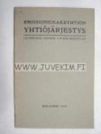 Emissioniosakeyhtiön Yhtiöjärjestys 1919