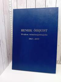 Henrik Öhquist Ovakon toimitusjohtajana 1967-1977