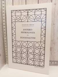 Joukkopsykologia ja Egoanalyysi