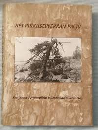 Het pikkusevverran paljo - Kivijärven Perinnepiirin tallentamaa muistitietoa [ Kivijärvi Kivijärven historiaa ]